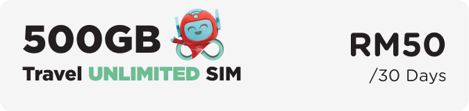 Travel UNLIMITED SIM, 500GB, RM50 for 30 days